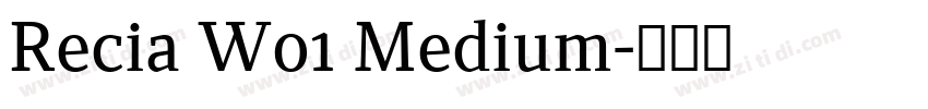 Recia W01 Medium字体转换